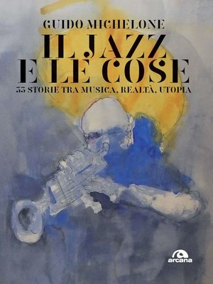 cover image of Il jazz e le cose